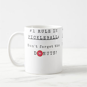 Vergiss nicht die Donuts Lustige Pickleball Kaffeetasse