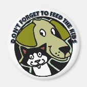 Vergiss nicht, die Kinder füttern Magnet (Vorne)