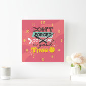 Vergiss nicht, eine gute Zeit zu haben Quadratische Wanduhr (Zuhause)