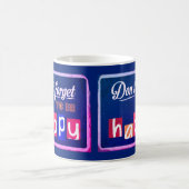 Vergiss nicht, glücklich zu sein kaffeetasse (Mittel)
