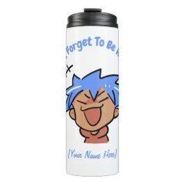 Vergiss nicht, glücklich zu sein thermosbecher