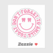 Vergiss nicht, heute zu lächeln, ein Geschenk des  Aufkleber (Blatt)