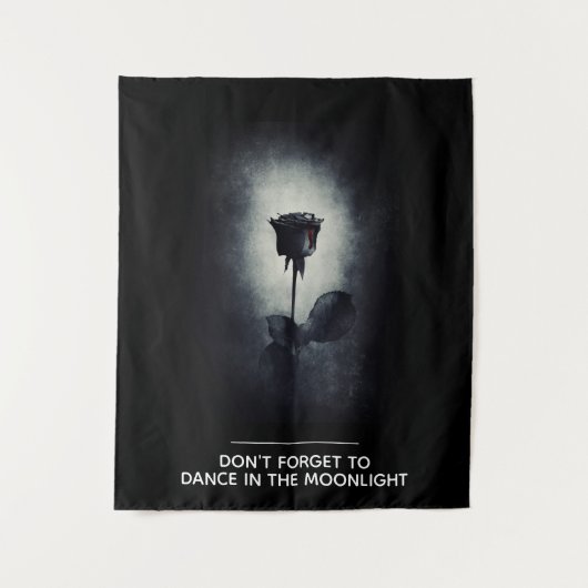 Vergiss nicht, im Mondschein zu tanzen Wandteppich (Vorderseite)