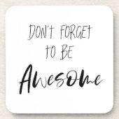 "Vergiss nicht, Phantastisch zu sein" Phrase Getränkeuntersetzer (Vorderseite)