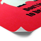 Vergiss nicht, respektvoll zu sein. poster (Ecke)