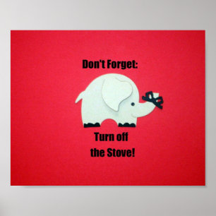Vergiss nicht: Schalte den Ofen aus! Poster