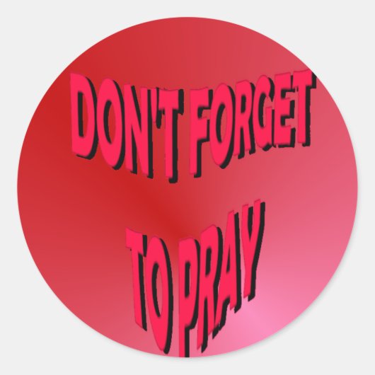 Vergiss nicht, Sticker zu beten (Vorderseite)