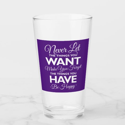 Vergiss nicht, was du glücklich hast! glas (Vorderseite)