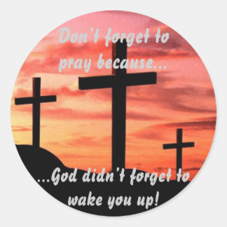 Vergiss nicht zu beten runder aufkleber