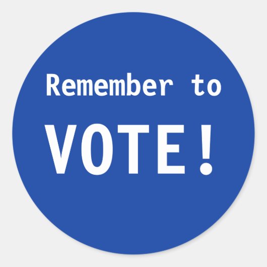 Vergiss nicht zu wählen! Aufkleber (Vorderseite)