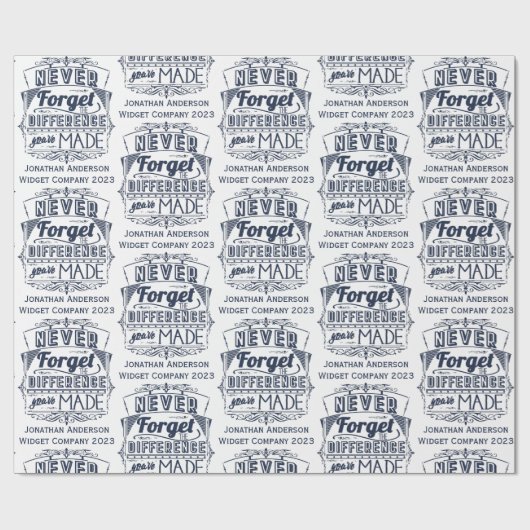 Vergiss nie den Unterschied, den du gemacht hast Geschenkpapier (Flach)