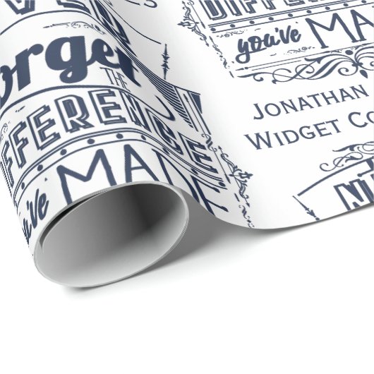 Vergiss nie den Unterschied, den du gemacht hast Geschenkpapier (Rolleneckpunkt)