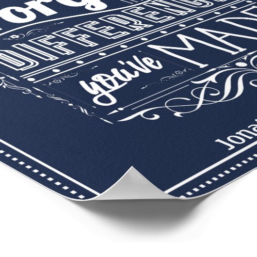 Vergiss nie den Unterschied, den du gemacht hast Poster (Ecke)