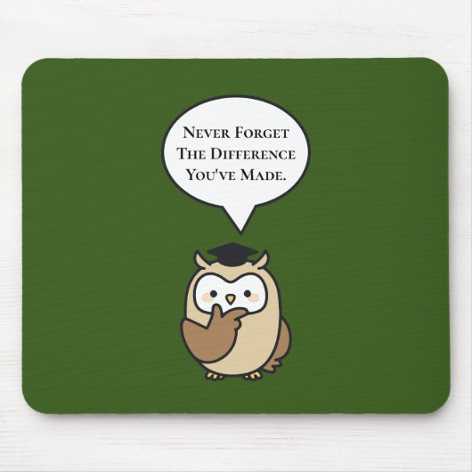 Vergiss nie den Unterschied, den du Niedlich gemac Mousepad (Vorne)