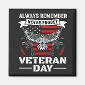 Vergiss nie den Veteran Day Magnet (Vorne)
