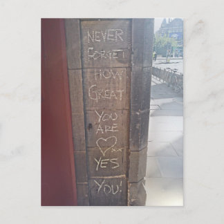 "Vergiss nie, wie großartig du bist...ja, du." Postkarte