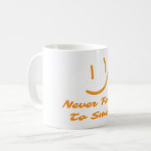 Vergiss nie, zu lächeln kaffeetasse (Vorderseite Links)