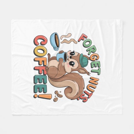 Vergiss Nüsse, Kaffee! - Gemütlicher, gemütlicher Fleecedecke (Vorderseite (Horizontal))