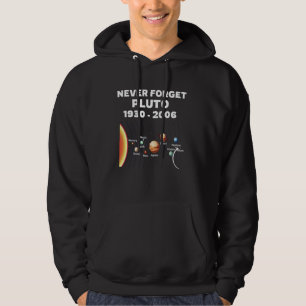 Vergiss Pluto nie 1930 - 2006 Lustige Wissenschaft Hoodie