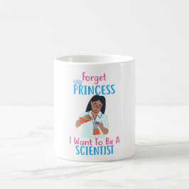 Vergiss Prinzessin, die ich als Wissenschaftlerin Kaffeetasse