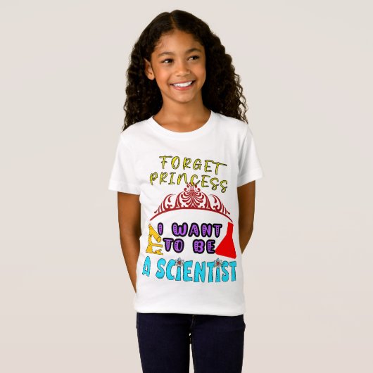 Vergiss Prinzessin, die ich als Wissenschaftlerin T-Shirt (Vorne ganz)
