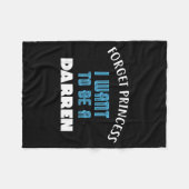 Vergiss Prinzessin ich will ein Darren-Name sein Fleecedecke (Vorderseite (Horizontal))