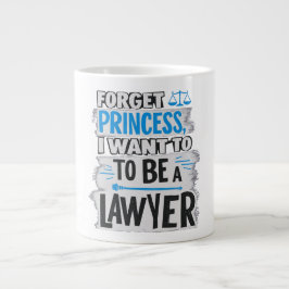 Vergiss Prinzessin, ich Wollte Anwältin zu werden Jumbo-Tasse
