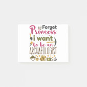 Vergiss Prinzessin, ich Wollte Archäologe zu werde Post-it Klebezettel (Vorderseite)