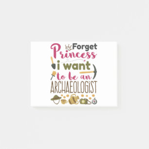 Vergiss Prinzessin, ich Wollte Archäologe zu werde Post-it Klebezettel