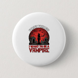 Vergiss Prinzessin Will Vampire Halloween_1 Button