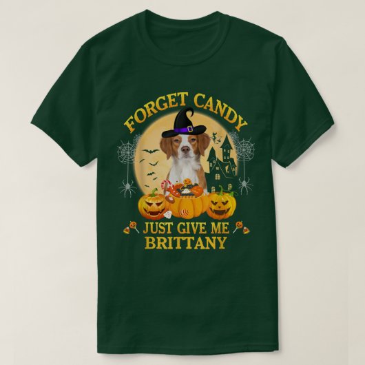 Vergiss Süßes, gib mir Brittany Pumpkin Hallowe T-Shirt (Design vorne)