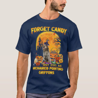 Vergiss Süßigkeiten, gib mir einfach Drahthaar, de T-Shirt