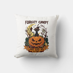 Vergiss Süßigkeiten, gib mir einfach Halloween-Kür Kissen