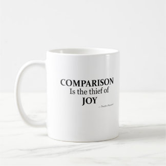 Vergleich ist der Dieb der Freude - Theodore Roose Kaffeetasse