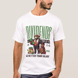 Vergütungen sind besser als das Gehalt T-Shirt