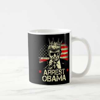 Verhaften Sie Obama T-Shirt.png Kaffeetasse