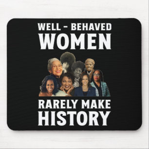 - Verhalten Frauen selten in der Geschichte Kamala Mousepad