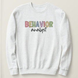 Verhaltensanalyst BCBA Verhaltenstherapeut Sweatshirt