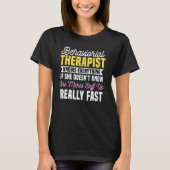 Verhaltenstherapeut RBT Technician Analyst Behavi T-Shirt (Vorderseite)