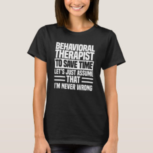 Verhaltenstherapeut-Techniker RBT-Analytiker Verha T-Shirt