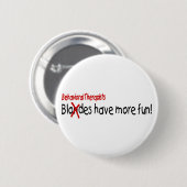 Verhaltenstherapeuten haben mehr Spaß Button (Vorne & Hinten)