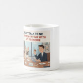 Verhandlungen mit meinem Französchen Lustiger Fran Kaffeetasse (Mittel)