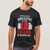 Verheiratet 12 Jahre Witziger 12. Hochzeitstag T-Shirt (Vorderseite)