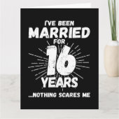 Verheiratet 16 Jahre Funny 16. Wedding Jubiläum Karte (Vorderseite)