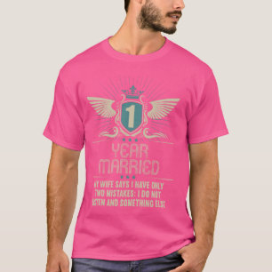 Verheiratet 1 Jahr Sonstiger 1. Hochzeitstag T-Shirt