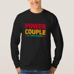 Verheiratet 52 Jahre Power 52 Jahre Geburtstag T-Shirt