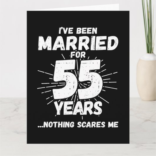Verheiratet 55 Jahre Funny 55. Hochzeitstag Karte (Vorderseite)