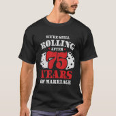 Verheiratet 75 Jahre Funny 75. Hochzeitstag T-Shirt (Vorderseite)
