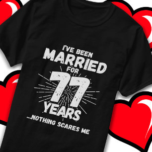 Verheiratet 77 Jahre Funny 77. Wedding Jubiläum T-Shirt