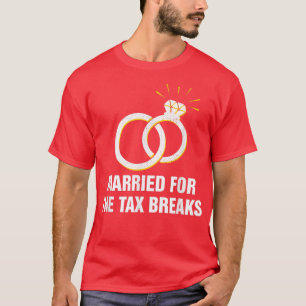 Verheiratet für den Ta Breaks Funny Wedding Spaß T-Shirt